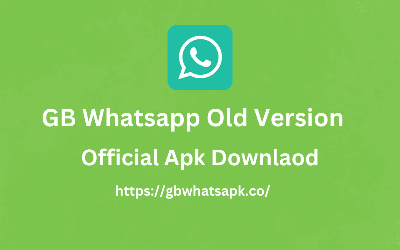 GB Whatsapp Downlaod Old Version